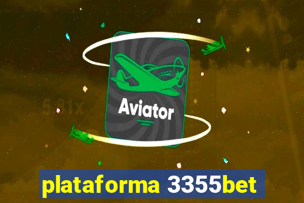 plataforma 3355bet